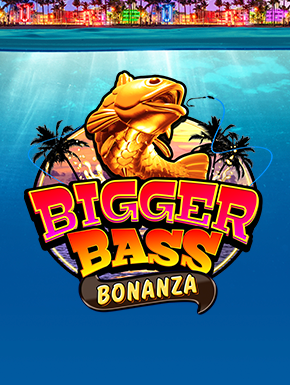 Bigger Bass Bonanza™